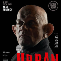 "Urban. Idę po was..." 
w Teatrze Łaźnia Nowa