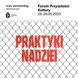 Forum Przyszłości Kultury w Teatrze Powszechnym w Warszawie