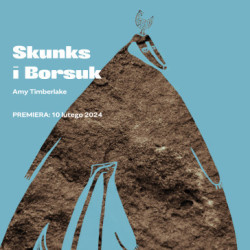 "Skunks i borsuk" 
w Teatrze Guliwer